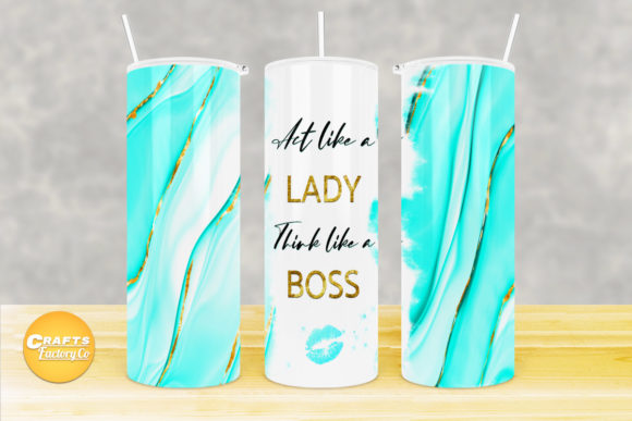 Skinny Tumbler Design Act Like a Lady